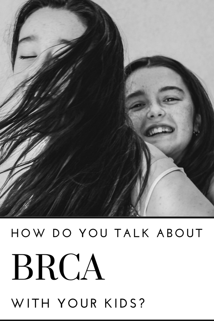 talk about BRCA with kids